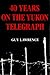 40 Years on the Yukon Telegraph