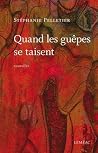 Quand les guêpes ...