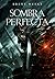 Sombra perfecta (El Ángel de la Noche, #0.5)