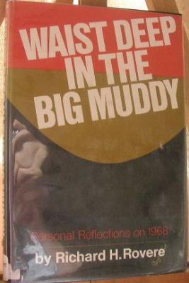 Waist Deep in the Big Muddy: Personal Reflections on 1968