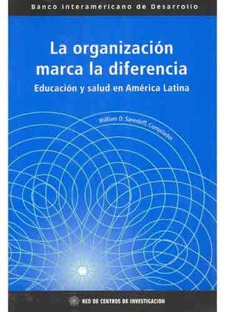 La Organizacion Marca La Diferencia: Educacion y Salud En America Latina