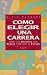 Cómo elegir una carrera