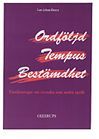 Ordföljd, tempus, bestämdhet : föreläsningar om svenska som andraspråk (Paperback)