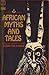 African Myths and Tales