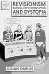 Revisionism, Radical Experimentation, and Dystopia in Keith Giffen's Legion of Super-Heroes