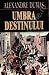 Umbra destinului
