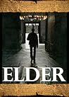 Elder by Scott McElhaney