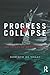 Progress or Collapse