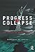 Progress or Collapse