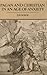 Pagan and Christian in an Age of Anxiety: Some Aspects of Religious Experience from Marcus Aurelius to Constantine