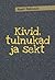 Kivid, tulnukad ja sekt by Reeli Reinaus Kivid, tulnukad ja sekt by Reeli Reinaus