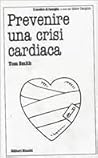 Prevenire una crisi cardiaca Prevenire una crisi cardiaca
