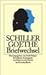 Der Briefwechsel zwischen Schiller und Goethe, 2 Bde. by Friedrich Schiller