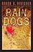 Rain Dogs by Baron R. Birtcher