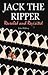 Jack the Ripper: Revealed a...
