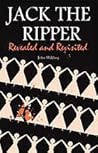 Jack the Ripper: Revealed and Revisited