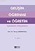 Gelişim, Öğrenme ve Öğretim by Nuray Senemoğlu