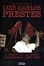 Luiz Carlos Prestes: O combate por um partido revolucionário (1958-1990)