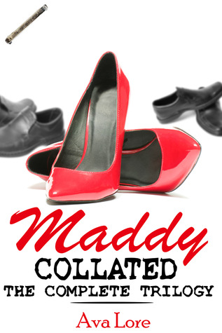 Maddy Collated: The Complete Trilogy (Maddy #1-3)