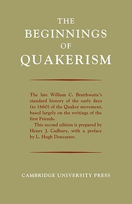 The Beginnings of Quakerism (Hardcover)