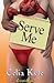 Serve Me