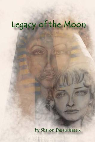 Legacy of the Moon: The Story of Cleopatra Selene (Paperback)