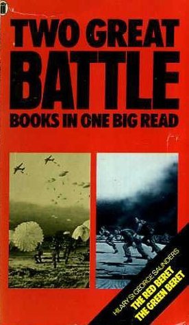 Two Great Battle Books In One Big Read: The Red Beret & The Green Beret