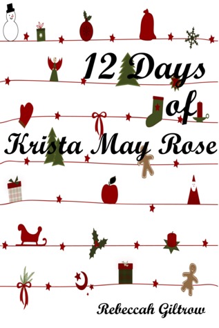12 Days of Krista May Rose