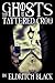 The Ghosts of The Tattered Crow by Eldritch Black