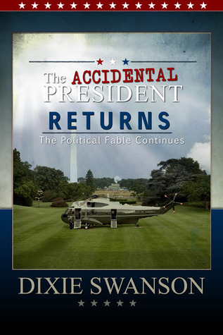 The Accidental President Returns (The Accidental President Trilogy, #3)