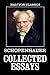 The Collected Essays of Arthur Schopenhauer (Unexpurgated Edition)
