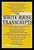 The White House Transcripts