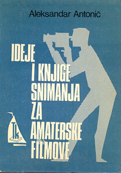 Ideje i knjige snimanja za amaterske filmove (Paperback)