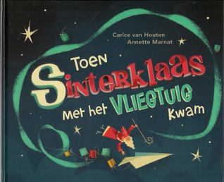 Toen sinterklaas met het vliegtuig kwam (Hardcover)