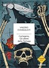 Cartagena. Gli ultimi della Tortuga by Valerio Evangelisti