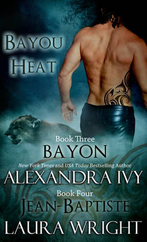 Bayon / Jean-Baptiste (Bayou Heat, #3-4)
