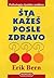 Šta kažeš posle zdravo?