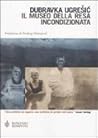 Il museo della resa incondizionata by Dubravka Ugrešić