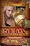 Goldilocks (Modern Wicked Fairy Tales) Goldilocks (Modern Wicked Fairy Tales)