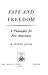 Fate and Freedom by Jerome Frank