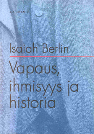 Vapaus, ihmisyys ja historia