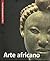 Arte africano (Visual Encyclopedia of the Arts, African Arts)