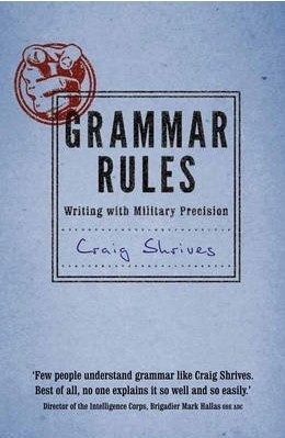 Grammar Rules: Writing with Military Precision (Hardcover)