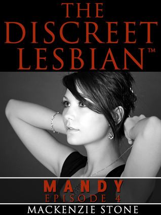 The Discreet Lesbian Episode 4 in the Mandy Series
