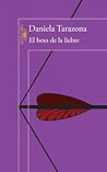 El beso de la liebre by Daniela Tarazona