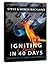 Igniting Faith In 40 Days by Steve Backlund