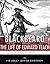 Blackbeard: The Life and Legacy of History's Most Famous Pirate