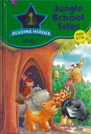 Jungle School Tale (Reading Heroes: Level 1)
