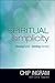 Spiritual Simplicity: Doing...