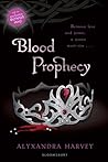Blood Prophecy by Alyxandra Harvey
